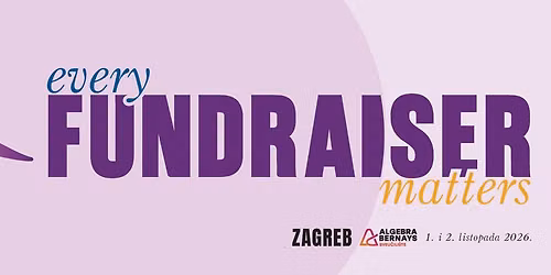First International Fundraising Conference "Every Fundraiser Matters" Zagreb