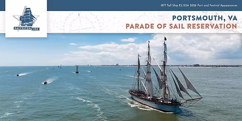 Parade of Sail Reservation On The 1877 Tall Ship ELISSA