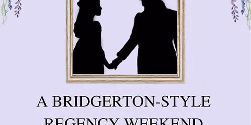 Bridgeton style regency weekend 2027 