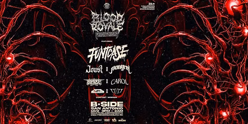 BloodRoyale: Frightnight ft. Funtcase, Mongrel, Joust, Blaize, Carol & More