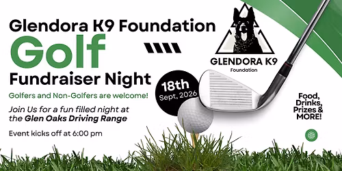 Glendora K9 Foundation - Glen Oaks Fundraiser Night