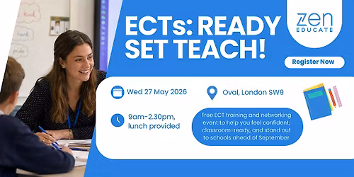 Ready, Set, Teach: ECT CPD & Networking