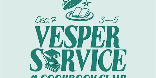 Vesper Service: A Cookbook Club