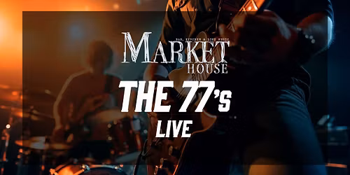 The 77s LIVE!