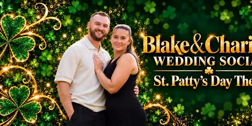 Charity & Blake's St. Patrick's Wedding Social