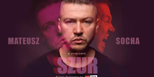 Warszawa! Mateusz Socha - "Szur"