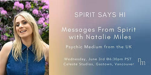 Spirit Says Hi- Messages  From Spirit Evening
