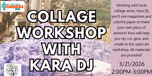 Maker's Day Collage Art with Kara DJ 