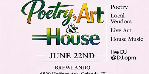 Poetry, Art & House