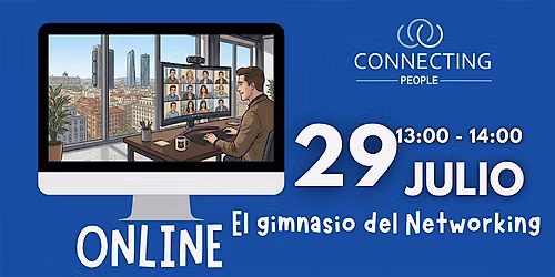 NETWORKING BARCELONA - CONNECTING PEOPLE - Online 29 julio