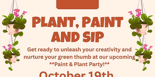 Plant, Paint & Sip