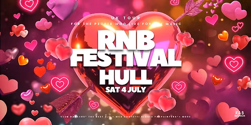 RNB Festival Hull 2026: (July 4)
