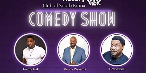 South Bronx Rotary Club Comedy Show For A Cause