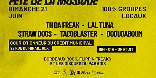 F\u00eate de la Musique 2026 - Bordeaux Rock, Flippin Freaks, Disques du Paradis