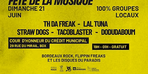 F\u00eate de la Musique 2026 - Bordeaux Rock, Flippin Freaks, Disques du Paradis