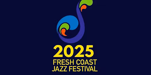 2026 Fresh Coast Jazz Festival - Friday at Pabst Theater