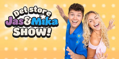 Det store Jas & Mika show | Jet Sport Arena