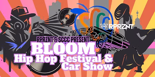 Bloom 2nd Annual Hip Hop Festival & Lowrider Car Show!