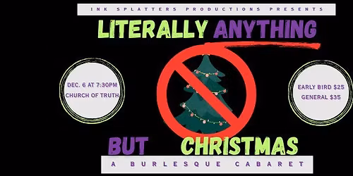 Literally Anything But Christmas: A Burlesque Cabaret
