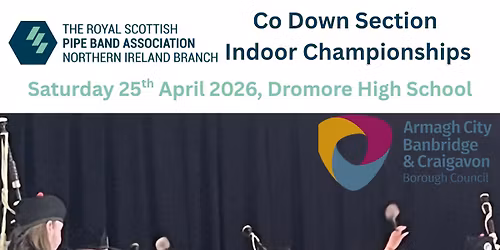 Co. Down Section Indoor Pipe Band Championships 2026