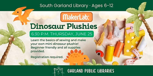 MakerLab: Dinosaur Plushies (Ages 6-12)