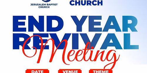 End year Revival meeting.