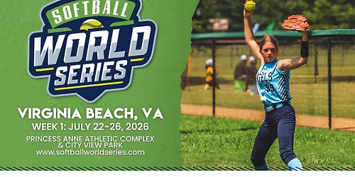 Softball World Series - Virginia Beach - Week 1: July 22-26, 2026