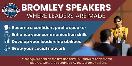 Become A Confident Public Speaker at Bromley Speakers Toastmasters