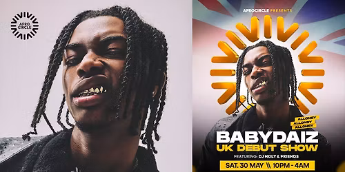 AfroCircle presents: BabyDaiz - UK Debut Show