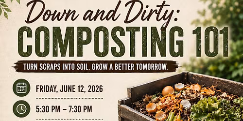 Down & Dirty: Compost 101