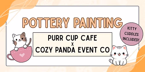 Pottery Painting & Kitty Cuddles