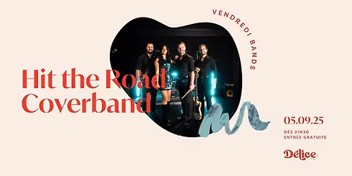 Vendredi Bands - Hit the Road Coverband | Soir\u00e9e pop-rock | 14 novembre 2025