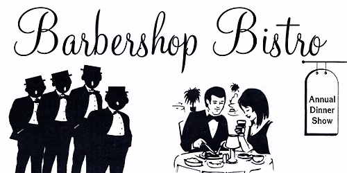 Barbershop Bistro - "Three Christmas Moments" Dinner Show