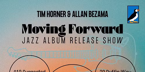 Tim Horner & Allan Bezama: “Moving Forward” Album Release Show