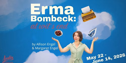Austin Playhouse presents Erma Bombeck: At Wit's End