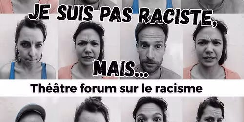 Je suis pas raciste, mais...