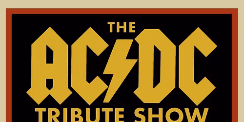 The AC/DC Tribute Show Performed By Powerage UK