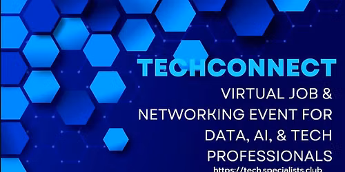 TechConnect Virtual Job & Networking Event #TechSpecialists  #Portland