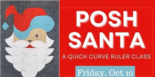 Posh Santa Quilt Class
