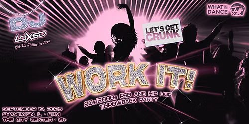 WORK IT! - CHAMPAIGN (19+)