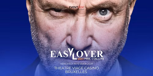 EASY LOVER plays PHIL COLLINS \u00b7 BRUXELLES