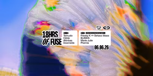 18HRS of Fuse: Open Air & Club