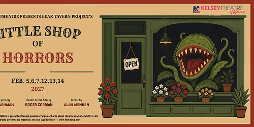 LITTLE SHOP OF HORRORS | presented by The Bear Tavern Project