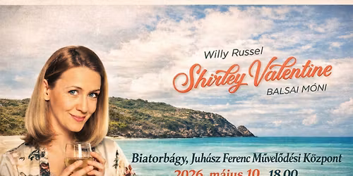 TELT H\u00c1Z\ud83c\udfadShirley Valentine BIATORB\u00c1GYON!