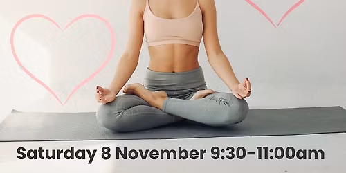 Yoga Class Theme: Self-Love Self-Care Yin