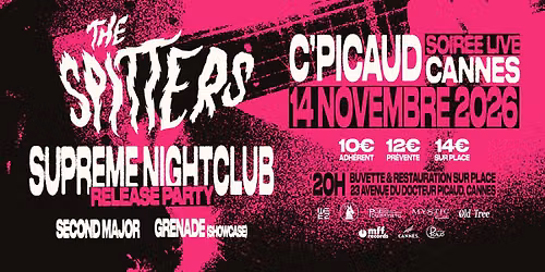 GARAGE POP - RELEASE PARTY : Supreme Nightclub \/ The Spitters \/ Second Major \/ Grenade