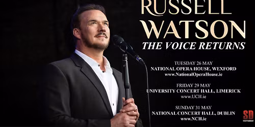 Russell Watson: The Voice Returns at University Concert Hall, Limerick