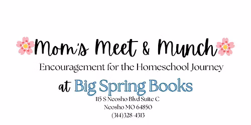 \ud83c\udf38 Mom\u2019s Meet & Munch \u2013 Encouragement for the Homeschool Journey 