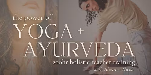 200HR Yoga and Ayurveda Holistic Teacher Training