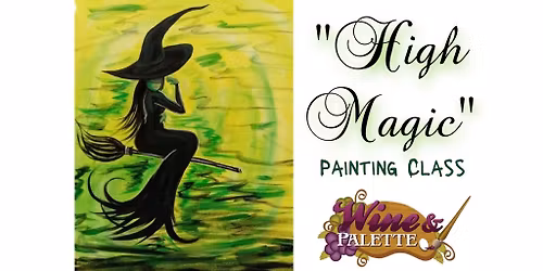 High Magic - W&P Painting Class